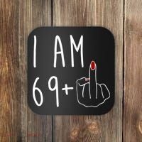 I Am 69 Plus Middle Finger Funny 70th Birthday Coaster thumb 0