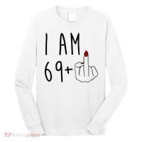 I Am 69 Plus Middle Finger Funny 70th Birthday Long Sleeve Shirt thumb 0