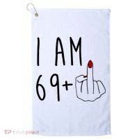 I Am 69 Plus Middle Finger Funny 70th Birthday Golf Towel thumb 0