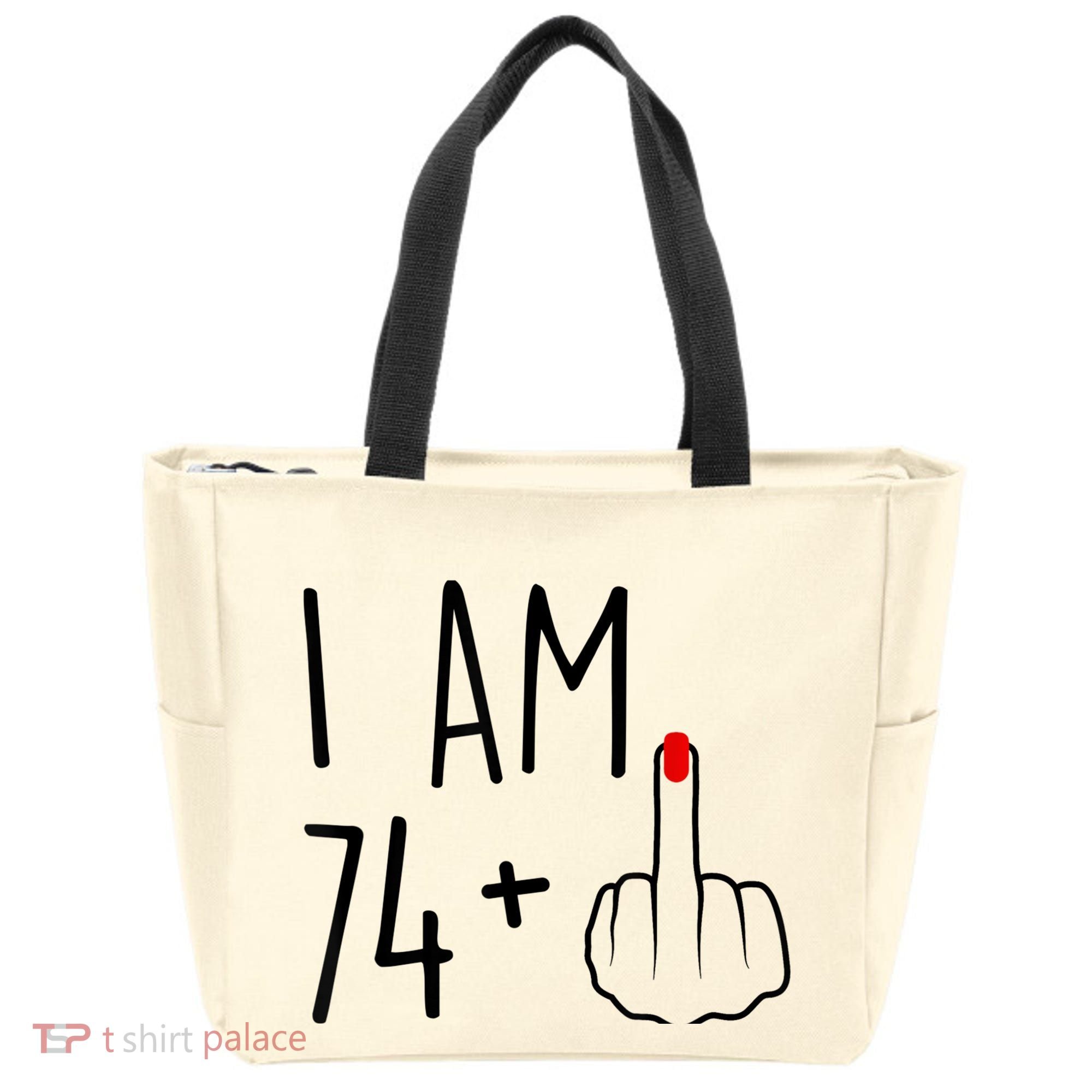 I Am 74 Plus 1 Middle Finger For A 75th Birthday For Wo Tote Bag