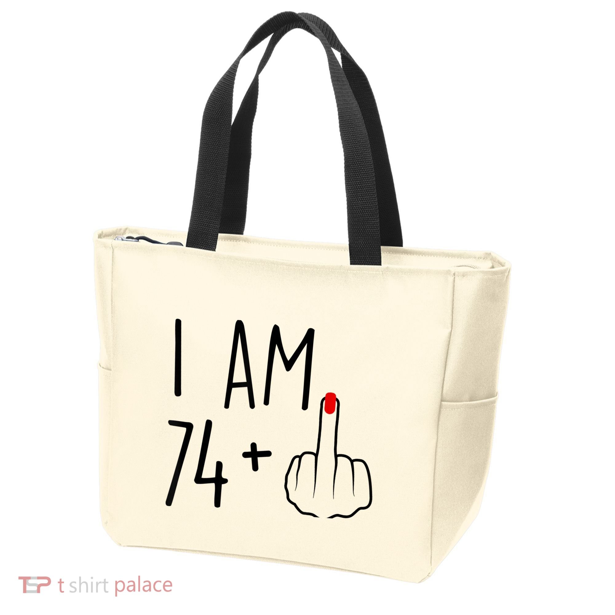 I Am 74 Plus 1 Middle Finger For A 75th Birthday For Wo Tote Bag