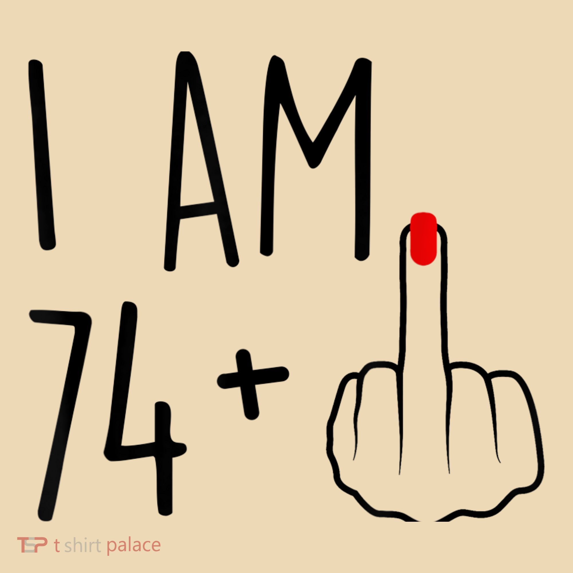 I Am 74 Plus 1 Middle Finger For A 75th Birthday For Wo Tote Bag