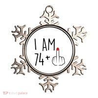 I Am 74 Plus 1 Middle Finger For A 75th Birthday For Wo Ornament thumb 0