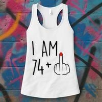 I Am 74 Plus 1 Middle Finger For A 75th Birthday For Wo Women's Tank Top thumb 3