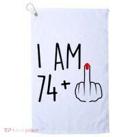 I Am 74 Plus 1 Middle Finger For A 75th Birthday For Wo Golf Towel thumb 0