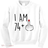 I Am 74 Plus 1 Middle Finger For A 75th Birthday For Wo Kids Sweatshirt thumb 0