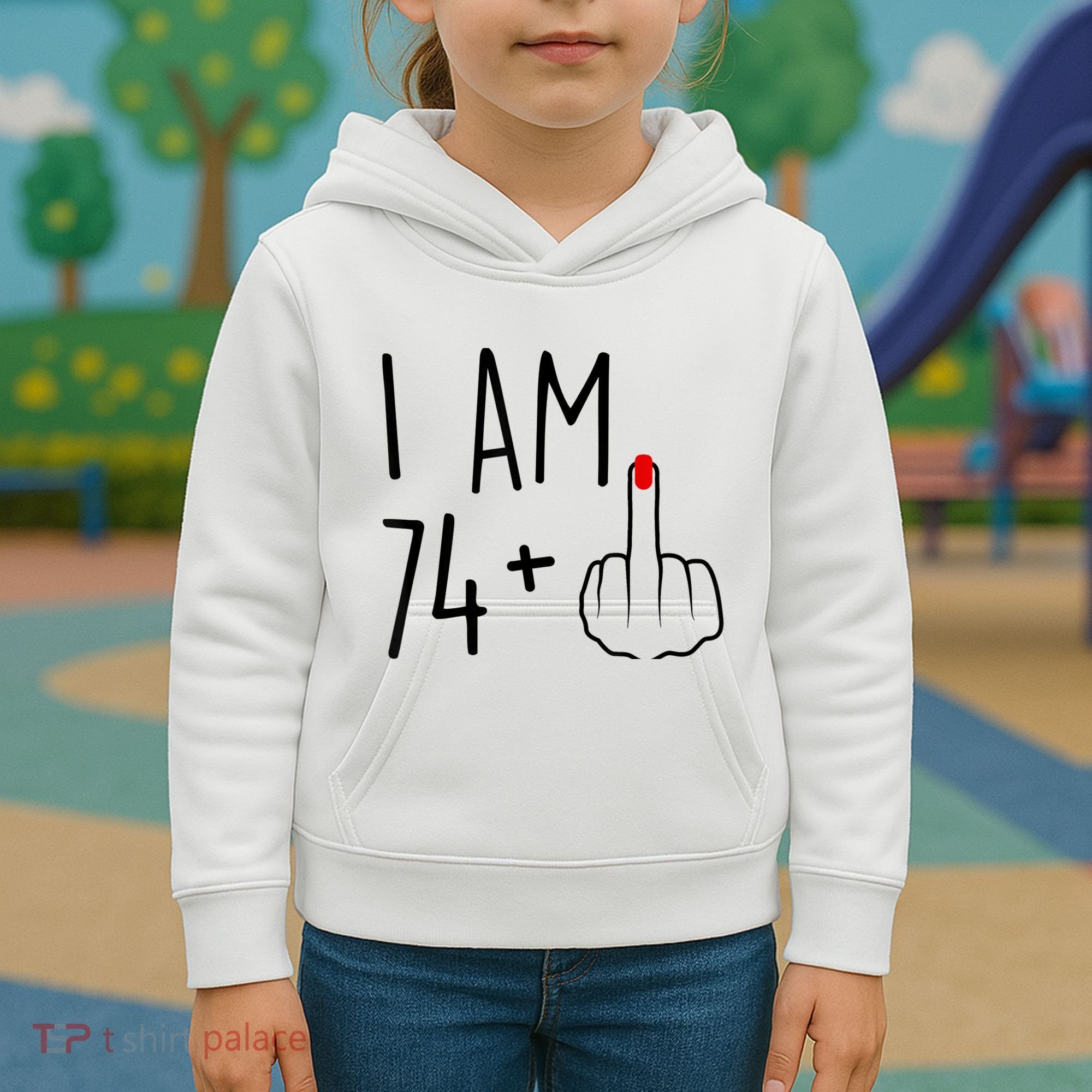 I Am 74 Plus 1 Middle Finger For A 75th Birthday For Wo Kids Hoodie