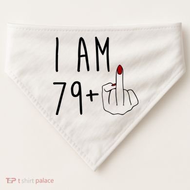 I Am 79 Plus Middle Finger Funny 80th Birthday USA-Made Doggie Bandana