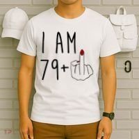 I Am 79 Plus Middle Finger Funny 80th Birthday T-Shirt thumb 6