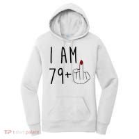 I Am 79 Plus Middle Finger Funny 80th Birthday Women's Hoodie thumb 0