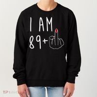 I Am 89 Plus Middle Finger Funny 90th Birthday Women's Sweatshirt thumb 0