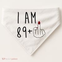 I Am 89 Plus Middle Finger Funny 90th Birthday USA-Made Doggie Bandana thumb 0