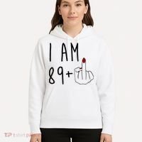 I Am 89 Plus Middle Finger Funny 90th Birthday Hoodie thumb 5