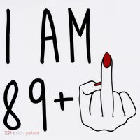 I Am 89 Plus Middle Finger Funny 90th Birthday Sweatshirt thumb 3