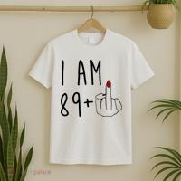 I Am 89 Plus Middle Finger Funny 90th Birthday T-Shirt thumb 2