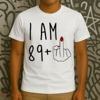 I Am 89 Plus Middle Finger Funny 90th Birthday T-Shirt thumb 3