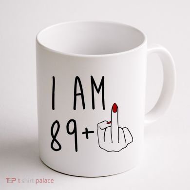 I Am 89 Plus Middle Finger Funny 90th Birthday Coffee Mug back