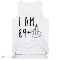 I Am 89 Plus Middle Finger Funny 90th Birthday Tank Top thumb 0