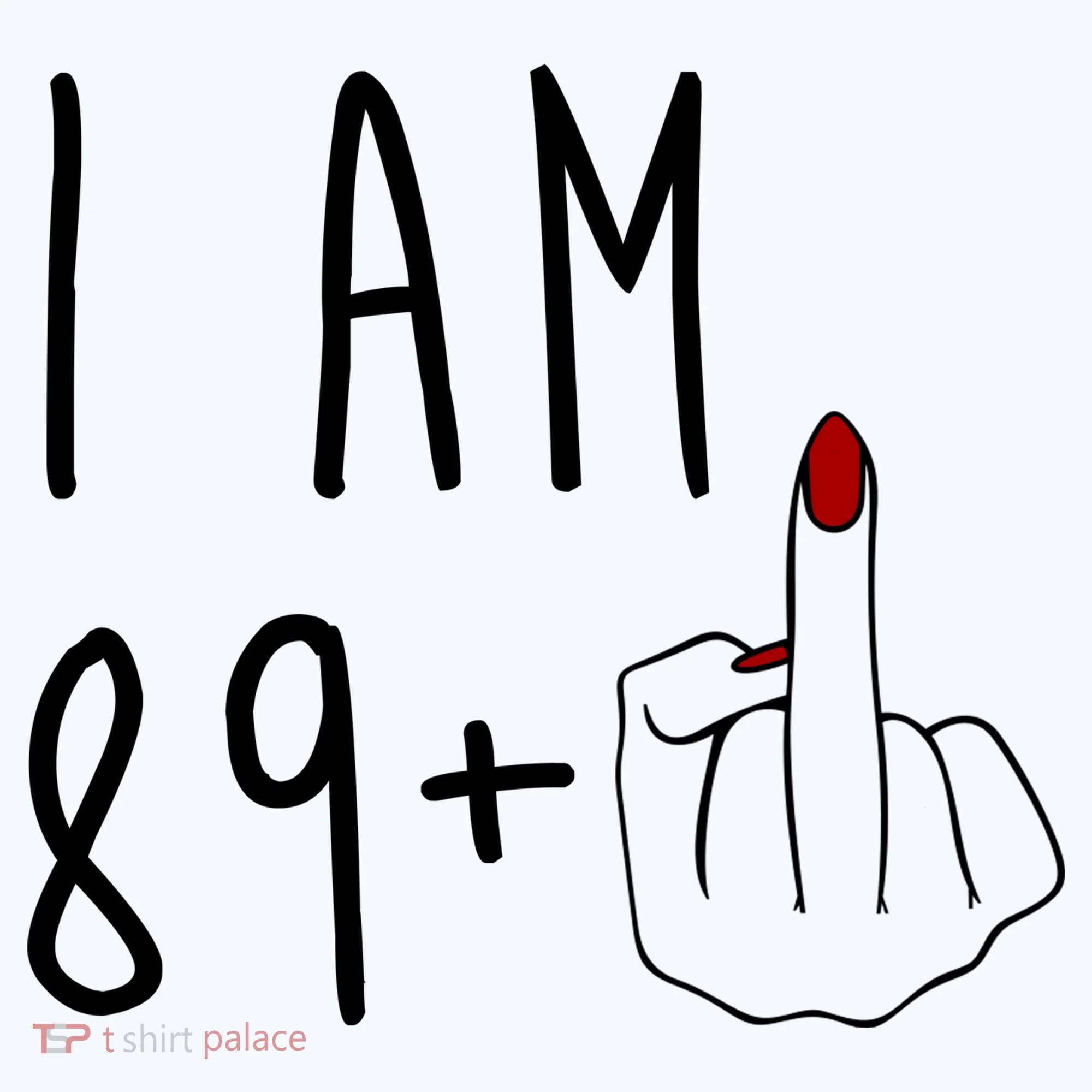 I Am 89 Plus Middle Finger Funny 90th Birthday Tank Top