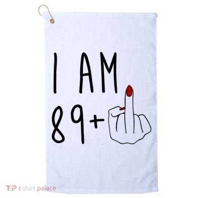 I Am 89 Plus Middle Finger Funny 90th Birthday Golf Towel