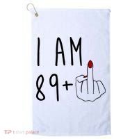 I Am 89 Plus Middle Finger Funny 90th Birthday Golf Towel thumb 0