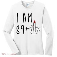 I Am 89 Plus Middle Finger Funny 90th Birthday Women's Long Sleeve Shirt thumb 0