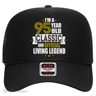 I'm A 95 Year Old Classic And Living Legend Gift Hat