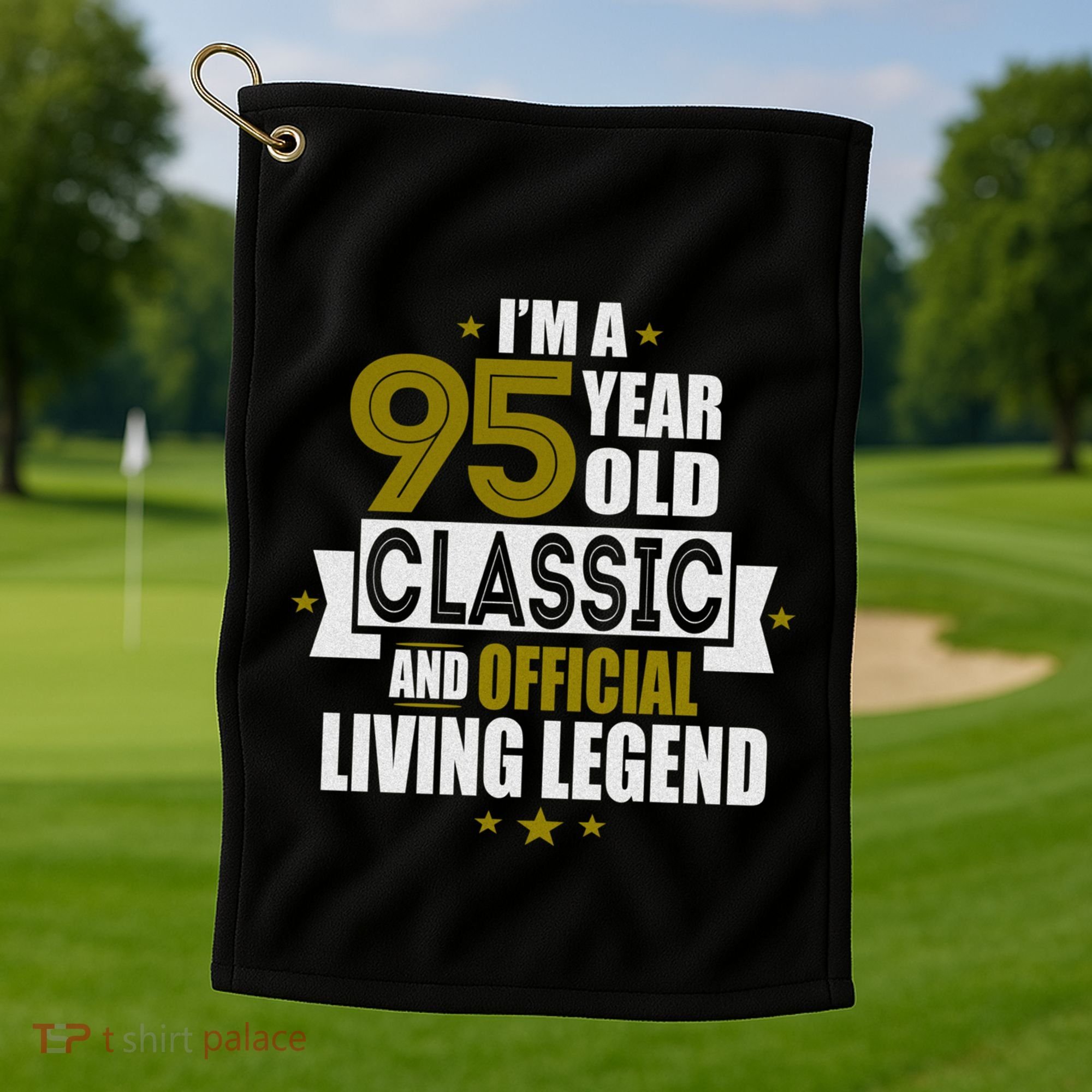 I'm A 95 Year Old Classic And Living Legend Gift Golf Towel