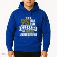 I'm A 95 Year Old Classic And Living Legend Gift Hoodie thumb 2