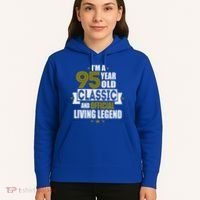 I'm A 95 Year Old Classic And Living Legend Gift Hoodie thumb 5