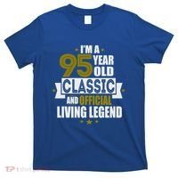 I'm A 95 Year Old Classic And Living Legend Gift T-Shirt thumb 0