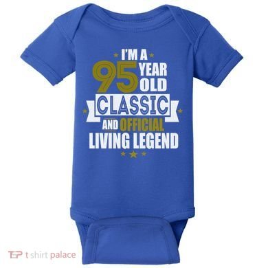I'm A 95 Year Old Classic And Living Legend Gift Baby Bodysuit