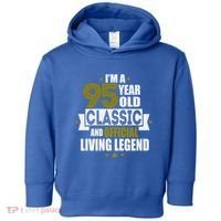 I'm A 95 Year Old Classic And Living Legend Gift Toddler Hoodie thumb 0