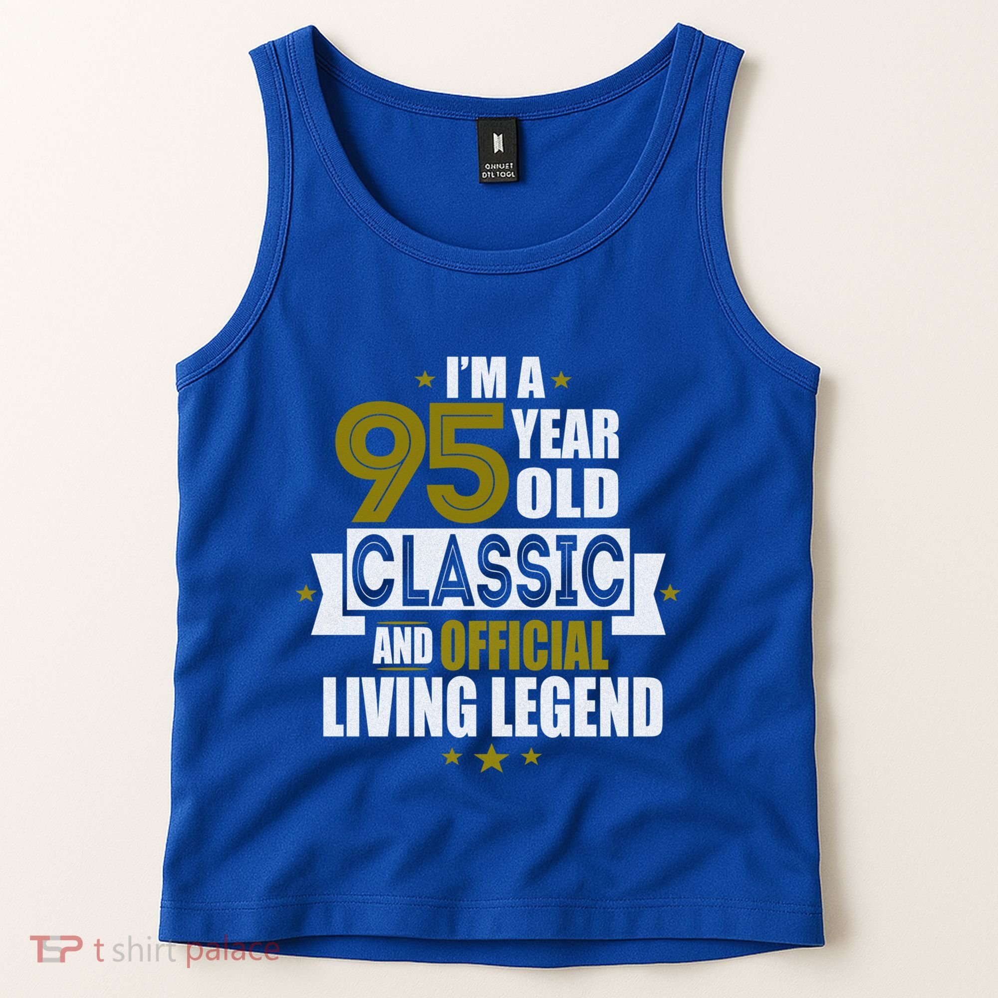 I'm A 95 Year Old Classic And Living Legend Gift Tank Top
