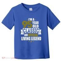 I'm A 95 Year Old Classic And Living Legend Gift Toddler T-Shirt thumb 0
