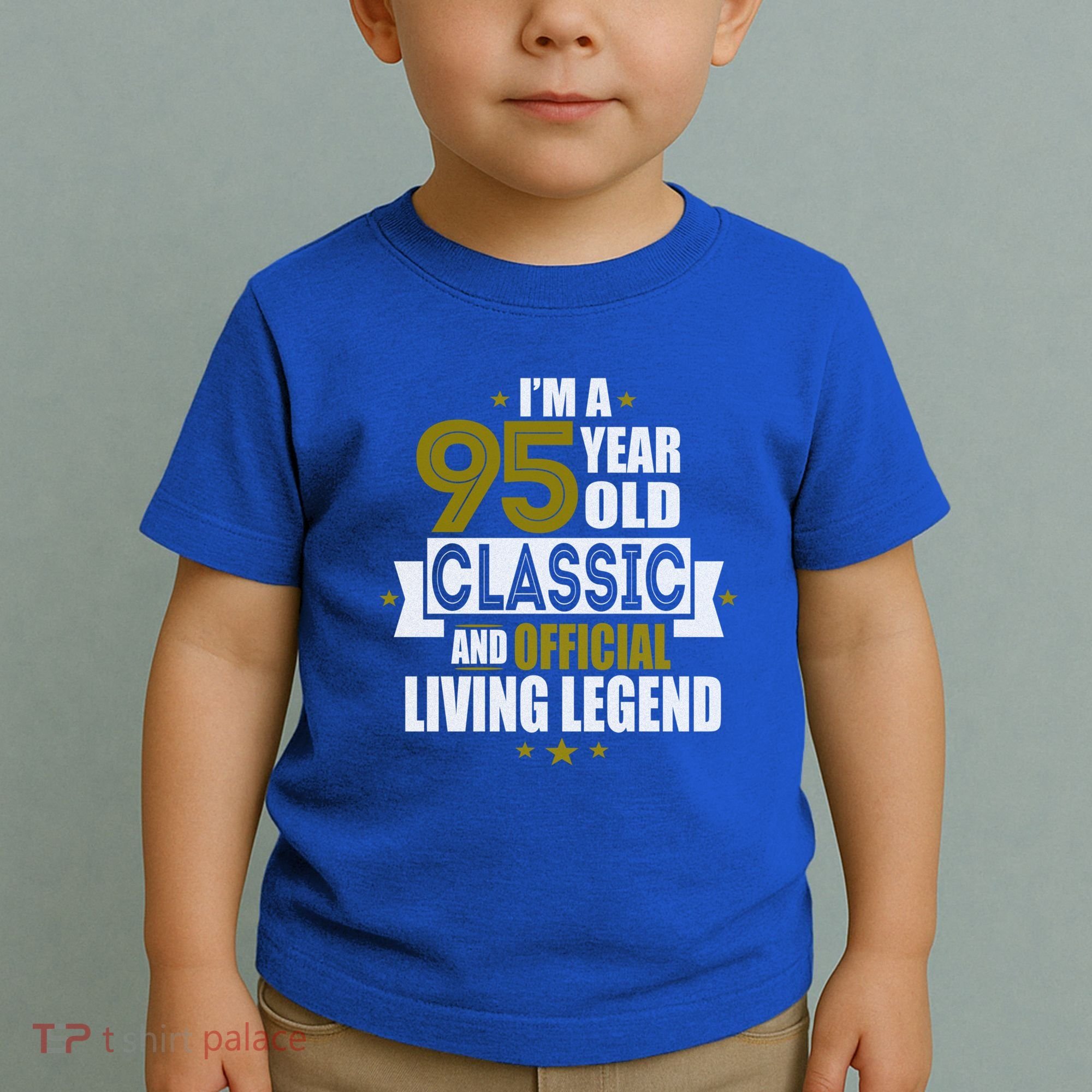 I'm A 95 Year Old Classic And Living Legend Gift Toddler T-Shirt