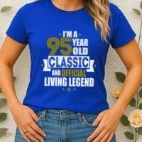 I'm A 95 Year Old Classic And Living Legend Gift Women's T-Shirt thumb 2