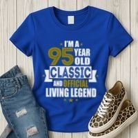 I'm A 95 Year Old Classic And Living Legend Gift Women's T-Shirt thumb 3