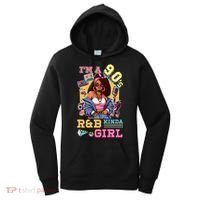 IM A 90s Kinda Girl Rnb Hip Hop Soul Music Women's Hoodie thumb 0