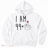I Am 99 Plus Middle Finger Funny 100th Birthday Hoodie thumb 0