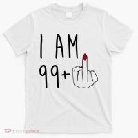 I Am 99 Plus Middle Finger Funny 100th Birthday T-Shirt thumb 0