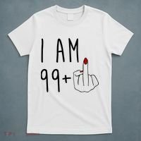 I Am 99 Plus Middle Finger Funny 100th Birthday T-Shirt thumb 5