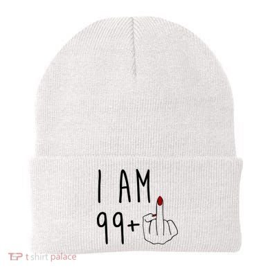 I Am 99 Plus Middle Finger Funny 100th Birthday Beanie