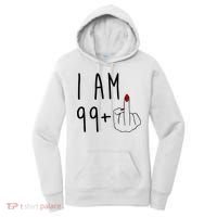 I Am 99 Plus Middle Finger Funny 100th Birthday Women's Hoodie thumb 0
