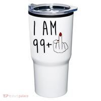 I Am 99 Plus Middle Finger Funny 100th Birthday Tumbler thumb 0