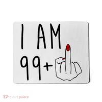 I Am 99 Plus Middle Finger Funny 100th Birthday Mousepad thumb 0