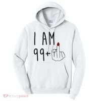I Am 99 Plus Middle Finger Funny 100th Birthday Tall Hoodie thumb 0
