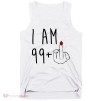 I Am 99 Plus Middle Finger Funny 100th Birthday Tank Top thumb 0