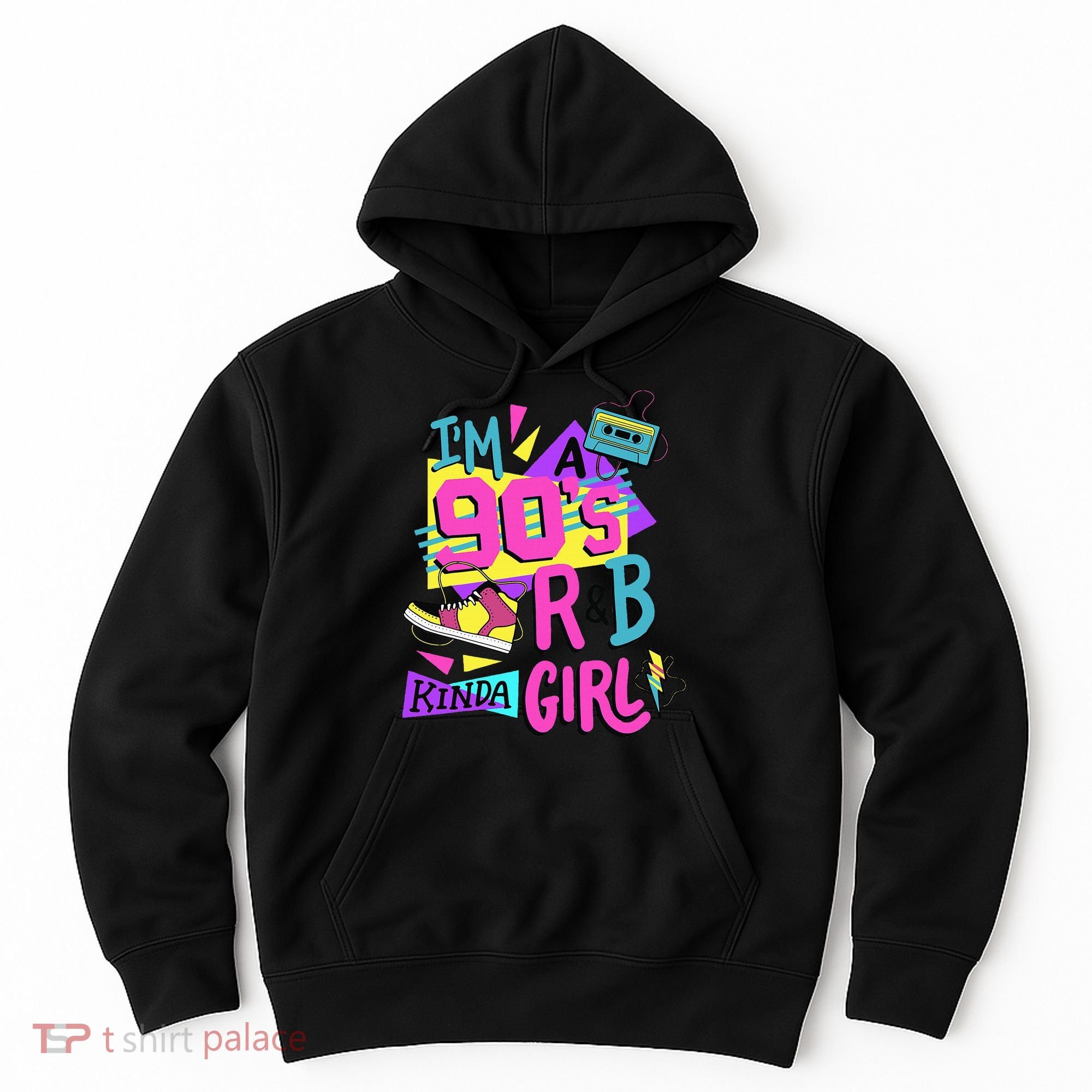 IM A 90S R&B Kinda Girl Hoodie
