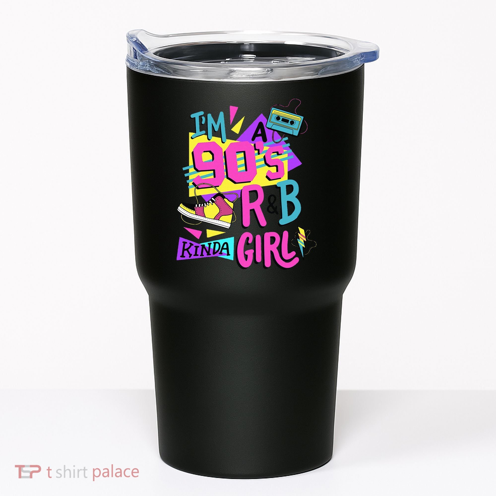 IM A 90S R&B Kinda Girl Tumbler